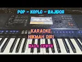 Download Lagu KARAOKE HIKMAH DIRI BAJIDOR (NADA CEWEK)
