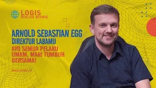 Arnold Egg: Lewat Labamu, Solusi Permasalahan UMKM Terjawab 