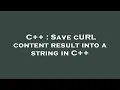 C Save cURL content result into a string in C
