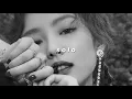 Download Lagu jennie - solo (slowed + reverb)