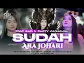 Lagu DJ SUDAH ARA JOHARI || BERTAHUN LAMA SUDAH KITA JALANI CINTA INI || SLOW TRAP PARTY BASS BRUTAL