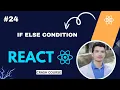 If Else Statement in JavaScript React js Conditional Rendering Explained