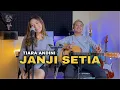 Download Lagu Tiara Andini - Janji Setia II Arsy Nisa (Acoustic Cover)