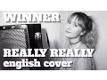 Download Lagu WINNER - REALLY REALLY [English Cover]