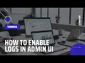 How to enable Logs in EspoCRM Admin interface
