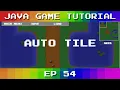 Java Game Tutorial Ep 54 - Auto-Tile