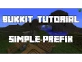 Bukkit Plugin Tutorial - Simple Prefix