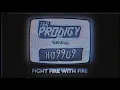 Download Lagu The Prodigy - Fight Fire With Fire (feat. Ho99o9) (Official Audio)