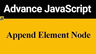 How to Append Element Node in JavaScript Hindi