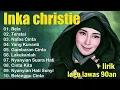 Download Lagu inka christie The Best  Lagu Lawas  Indonesia Tahun 80an | Rela - Inka Christie/Teratai