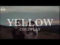Download Lagu Coldplay - Yellow (Lirik + Terjemahan Indonesia)