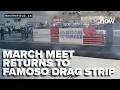 Engines roar as March Meet returns to Famoso Drag Strip this weekend