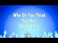Download Lagu Who Do You Think You Are - Spice Girls (Karaoke Version)