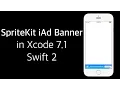 Xcode 7 1 - Swift 2 Tutorial iOS 9 SpriteKit-iAd Banner