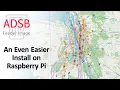 Making ADS-B on a Raspberry Pi even easier