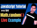 Math random function in JavaScript Random function in JS JS Tutorial Part - 45