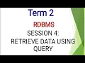 class 10 RDBMS Session 4 Retrieve data using query