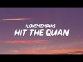 iLoveMemphis - Hit The Quan I think we got a winner People want to dap it up