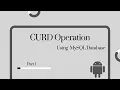 Android Studio CURD Operation using MySQL Database Part 1