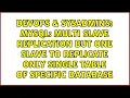 mysql multi slave replication but one slave to replicate only single table of specific database