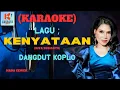Download Lagu Kenyataan Karaoke | Karaoke Dangdut Official | Cover PA 600