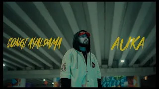 AUKA SONGY AYALDAMA MOOD VIDEO 