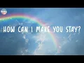 Isak Danielson - How can I make you stay? (Lyrics)