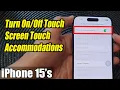 iPhone Pro Max How to Turn Touch Screen Touch Accommodations