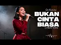 Lagu 🎷🎶 Bukan Cinta Biasa (Cover) – Aura Rasa | Versi Pop Soul Jazz Paling Menyentuh