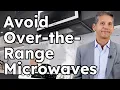 Why You Should NEVER Buy Over-The-Range Microwaves