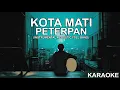 Download Lagu Kota Mati - Peterpan (Instrumental) | Karaoke
