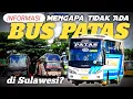 Download Lagu TIDAK ADA BUS PATAS di SULAWESI? 🤯 Ternyata Ini 5 Alasan Utamanya!