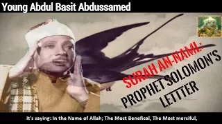 Download Young Abdul Basit Abdussamed amazing Surah An-Naml - Prophet Solomon's Letter (English) MP3