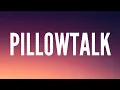 Download Lagu ZAYN - PILLOWTALK (Lyrics)