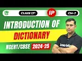 Class 11th IP Introduction of Dictionaries in Python Ch - 7 Dictionaries