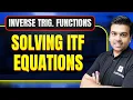 Solving ITF Equations Inverse Trigonometric Functions JEE 2027 MathonGo