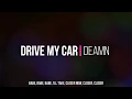 DEAMN - Drive my car (Lyrics)