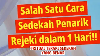 Download Salah Satu Cara Sedekah Penarik Rejeki dalam 1 Hari!! (TRIK TERAPI SEDEKAH YANG PALING BENAR!!) MP3