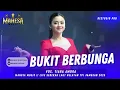 Download Lagu BUKIT BERBUNGA - TIARA AMORA || MAHESA MUSIK LIVE SEDEKAH LAUT NELAYAN TPI JAMBEAN 2025 - DHEHAN PRO