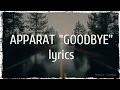 Download Lagu Apparat - Goodbye (lyrics)
