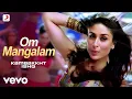 Download Lagu Om Mangalam Full (Video) - Kambakkht Ishq | Akshay Kumar \u0026 Kareena | RDB |#Dancesong