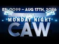 OCWF Monday Night CAW EP0099