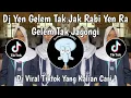 Lagu DJ YEN GELEM TAK JAK RABI YEN RA GELEM TAK JAGONGI | DJ PIKER KERI VIRAL TIKTOK TERBARU 2025 !