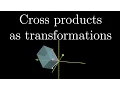 Cross products in the light of linear transformations Chapter 11 Essence of linear algebra