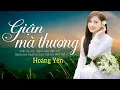 Download Lagu GIẬN MÀ THƯƠNG 1\u00262 - Hoàng Yến | LK Dân Ca Xứ Nghệ Hay SAY ĐẮM LÒNG NGƯỜI | Nhạc Trữ Tình 2025