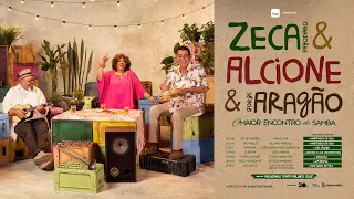 Zeca Pagodinho, Alcione & Jorge Aragão: O Maior Encontro do Samba