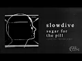 Slowdive - Sugar for the Pill (Simon Scott 'Eurorack" Remix)