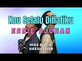 Lagu Ernie Djohan - Kau Selalu Dihatiku