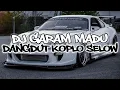 Download Lagu DJ GARAM MADU DANGDUT KOPLO SELOW||SAKIT DADAKU KU MULAI MERINDU YANG VIRAL TIKTOK 2024