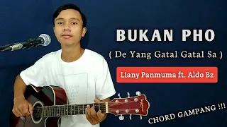 Download ( KUNCI GITAR \u0026 LIRIK ) BUKAN PHO ( De Yang Gatal Gatal Sa ) Liany panmuna ft. Aldo Bz MP3